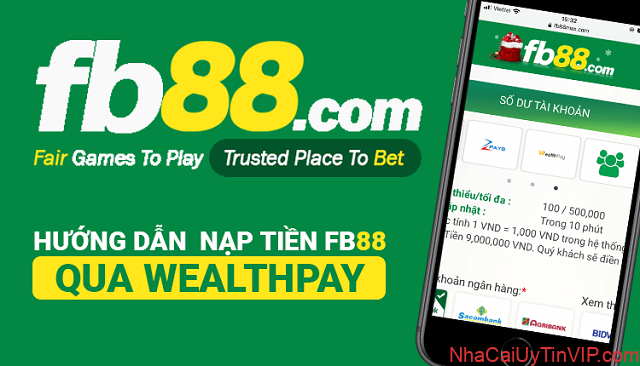 Nạp tiền vào nhà cái FB88 qua hình thức chuyển tiền WealthPay